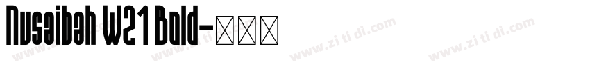 Nusaibah W21 Bold字体转换